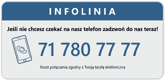 Infolinia telefoniczna 0801-700-125, lub telefon: 071 780-77-77